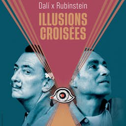 Poster image for the exhibition titled Dalí x Rubinstein: Crossed Illusions