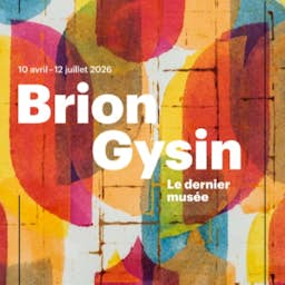 Poster image for the exhibition titled Brion Gysin